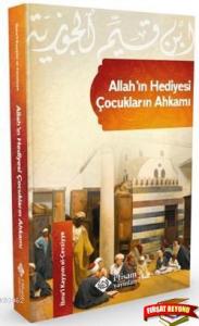 Allah'ın Hediyesi Çocukların Ahkamı