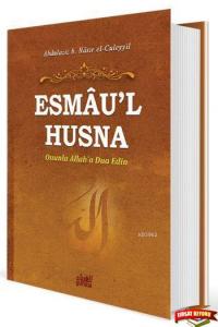 Esmau'l Husna; Onunla Allah'a Dua Edin