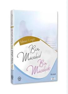 Bir mücahid Bir mücahide roman