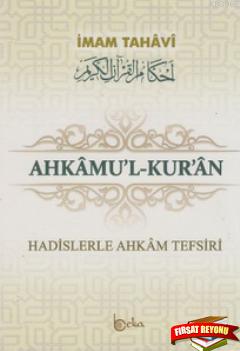 Ahkamu'l-Kur'an (3 Cilt Takım)
Hadislerle Ahkam Tefsiri