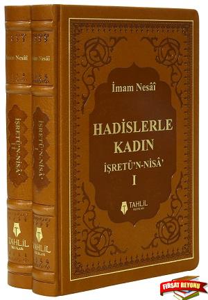 Hadislerle Kadın (2 Cilt Takım); İşretü'n - Nisa