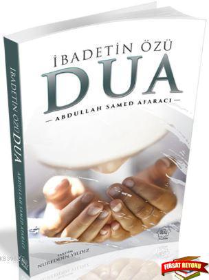 İbadetin Özü Dua