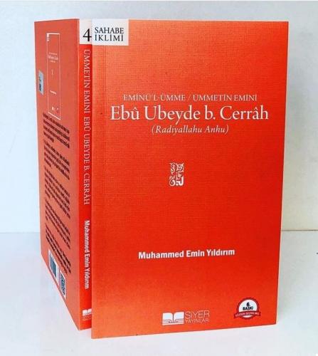 Eminü'l Ümme Ümmetin Emini Ebû Ubeyde b. Cerrah (Radıyallahu Anhu)