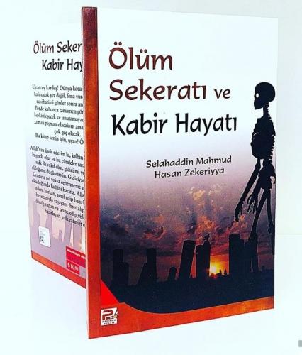 Ölüm Sekeratı ve Kabir Hayatı