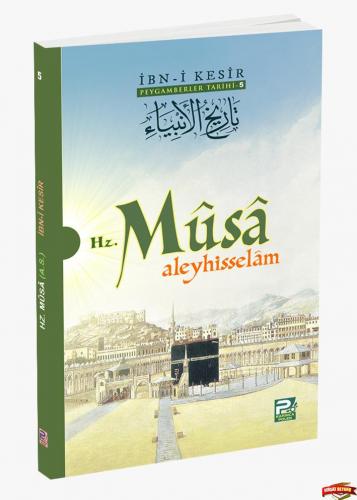 Peygamberler Tarihi 5 Hz Musa (aleyhisselam)