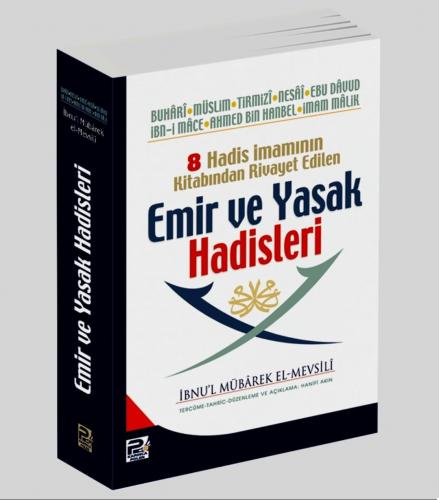 8 Hadis İmamının Kitabında Rivayet Edilen Emir ve Yasak Hadisler