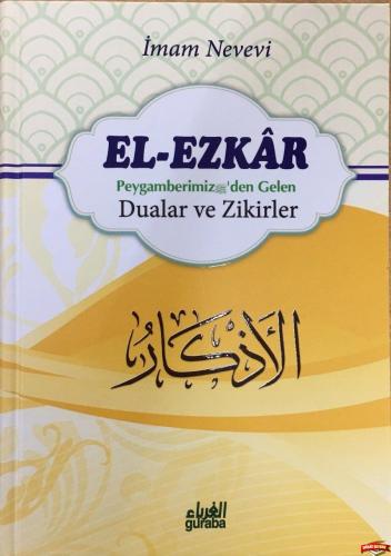 El-Ezkar: Peygamber (s.a.v.)'den Gelen Dualar ve Zikirler