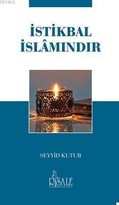 İstikbal İslamındır