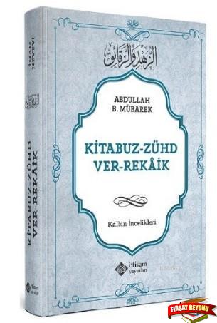 Kitabuz Zühd ver Rekaik, Kalbin İncelikleri İthal