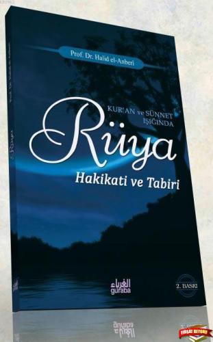 Kur'an ve Sünnet Işığında Rüya; Hakikati ve Tabiri