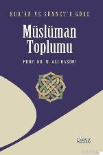 Kuran ve Sünnete Göre Müslüman Toplumu