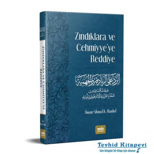 Zındıklara ve Cehmiyye'ye Reddiye