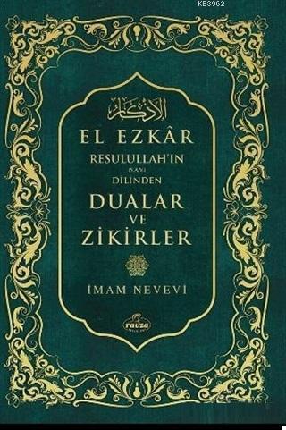 Resulullahın (Sav) Dilinden Dualar ve Zikirler El Ezkar (2. Hamur)