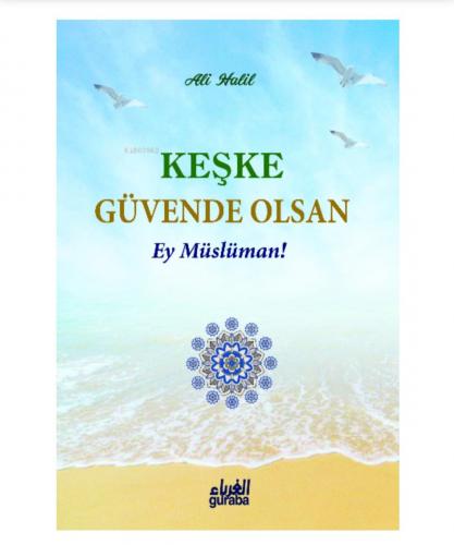 Keşke güvende olsan