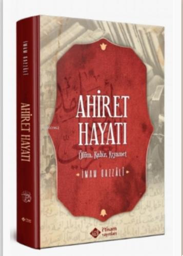 Ahiret ve ölüm hayatı imam Gazali