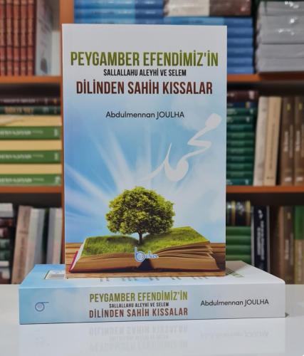 Peygamberimizin dilinden sahih kıssalar