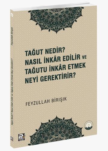 Tağut nedir nasıl inkar edilir Feyzullah birışık