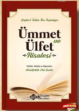 Ümmet Ve Ülfet Risalesi
Tahkik Takdim Dipnotlar