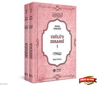 Usulus Serahsi Tercümesi, 2 Cilt Takım Fıkıh Usulu